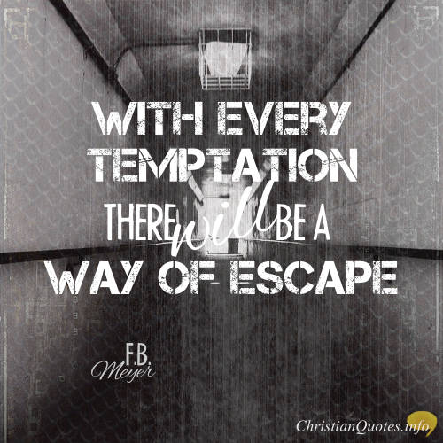 F B Meyer Quote 5 Effective Ways To Deal With Temptation Christianquotes Info