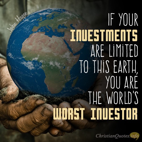 4 Ways To Invest In Eternity | ChristianQuotes.info