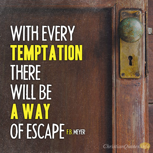 3 Ways We Can Escape Temptation Christianquotes Info