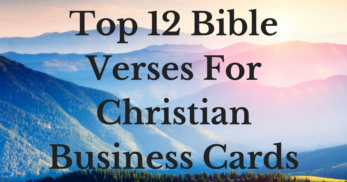 Top 12 Bible Verses For Christian Business Cards | ChristianQuotes.info