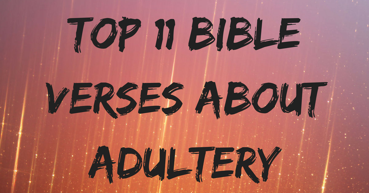 top-11-bible-verses-about-adultery-christianquotes-info