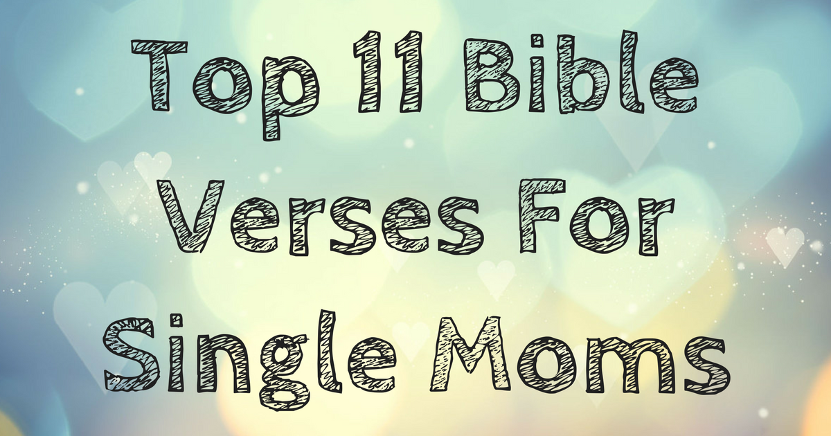 top-11-bible-verses-for-single-moms-christianquotes-info