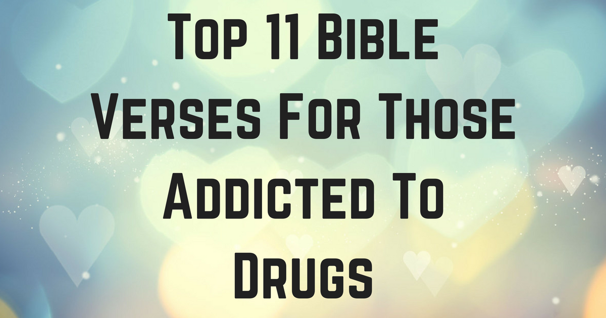 Bible Verses Concerning Drug Abuse