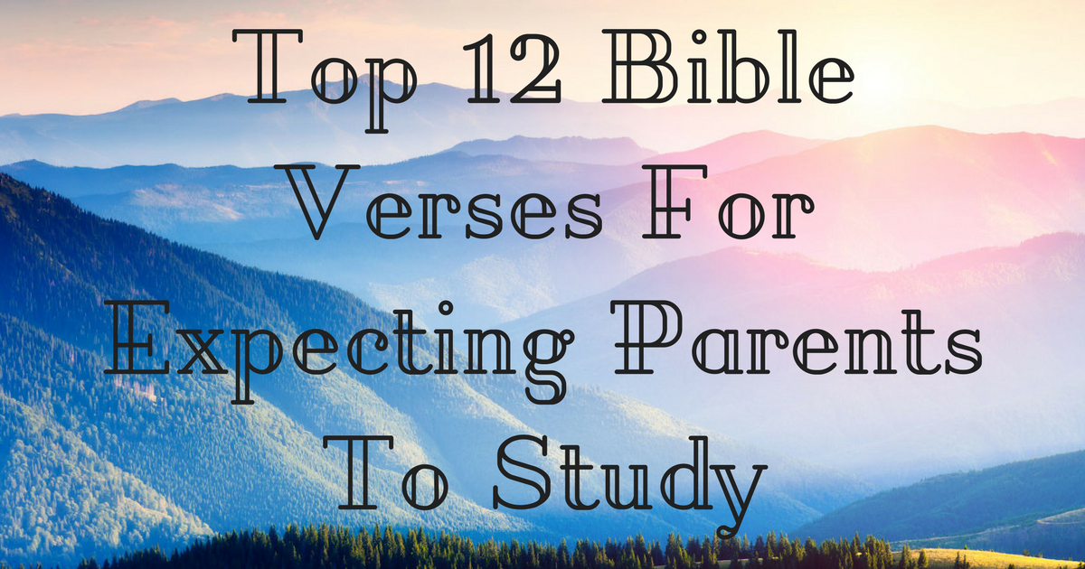 Encouraging Bible Verses For Expecting Mothers