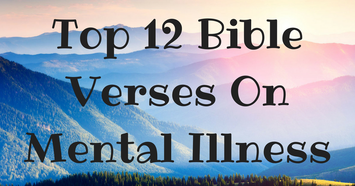 top-12-bible-verses-on-mental-illness-christianquotes-info