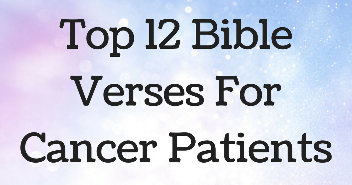 Healing Bible Verses For Cancer Patients