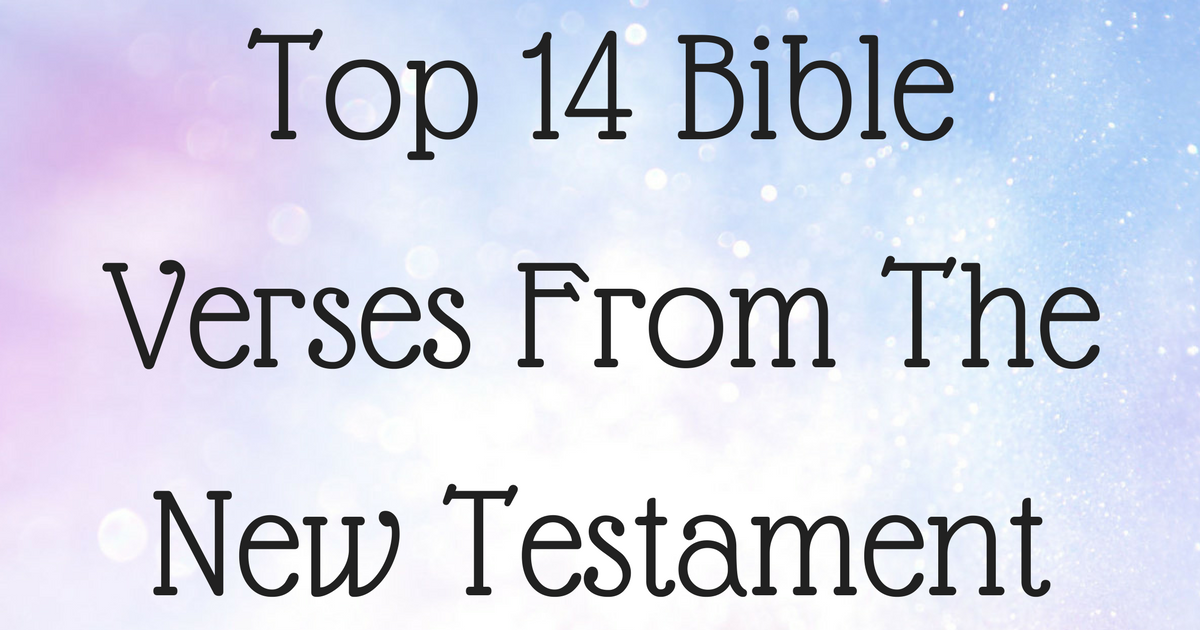 top-14-bible-verses-from-the-new-testament-christianquotes-info