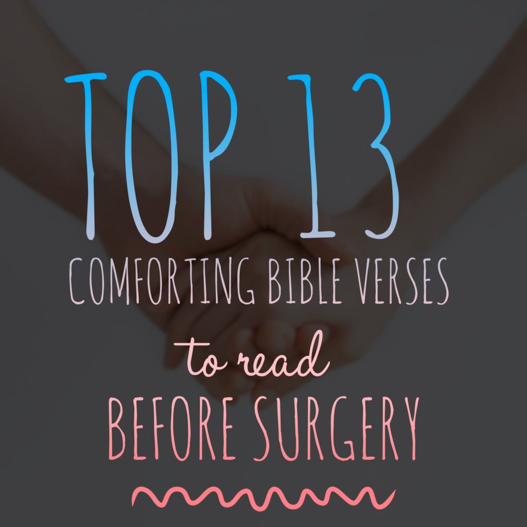 Top 13 Comforting Bible Verses To Read Before A Surgery 