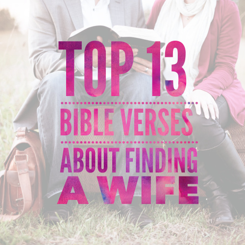 top-13-bible-verses-about-finding-a-wife-christianquotes-info