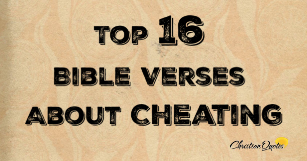 Top 16 Bible Verses About Cheating | ChristianQuotes.info